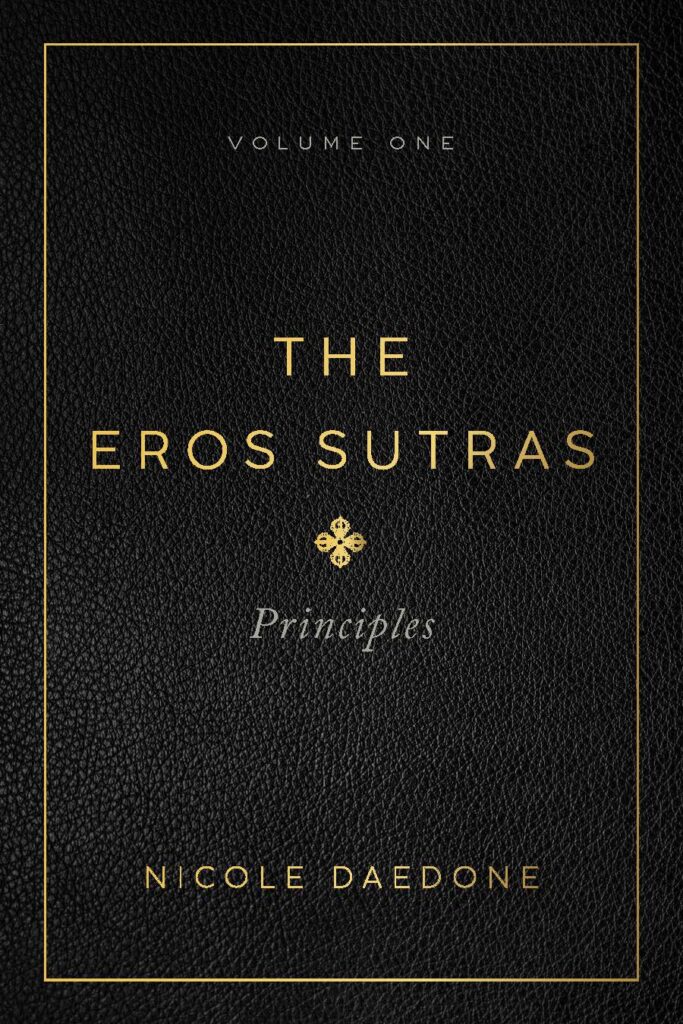 The Eros Sutras, Volume 1: Principles